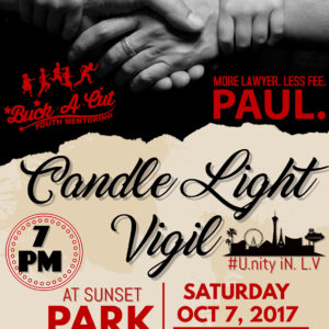 Image shows a poster for a Candle Light Vigil on October 7, 2017, at Sunset Park in Las Vegas, put on by the "Buck A Cut Youth Mentoring" program, promising "More Lawyer, Less Fee" with the name "Paul" and promoting #U.nity iN. L.V.
